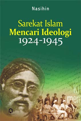 Sarekat Islam Mencari Ideologi 1924 – 1945