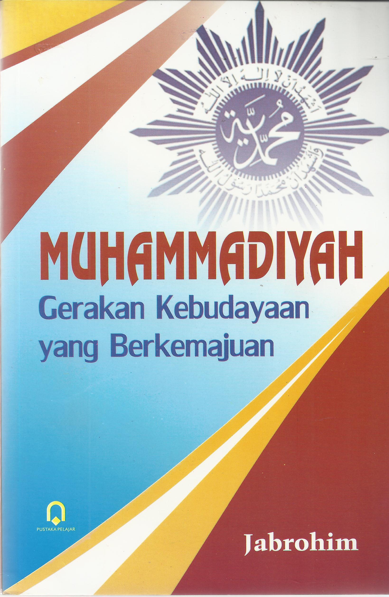 Muhammadiyah Gerakan Kebudayaan yang Berkemajuan