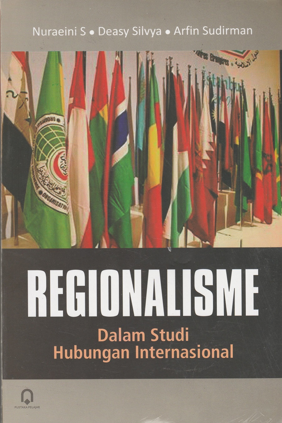 Regionalisme Dalam Studi Hubungan Internasional