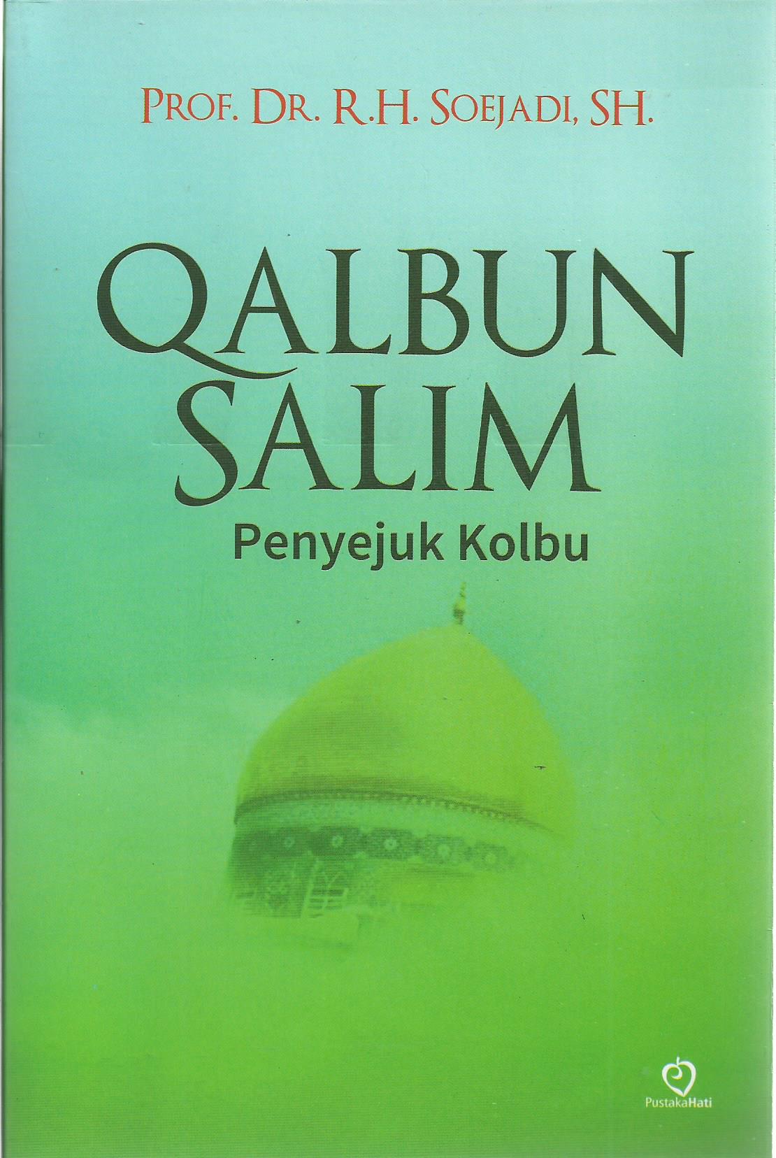 Qalbun Salim Penyejuk Kolbu