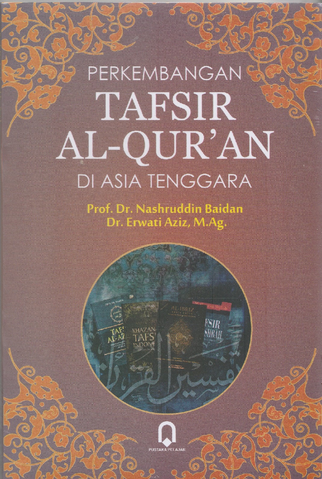 Perkembangan Tafsir Al Quran Di Asia Tenggara