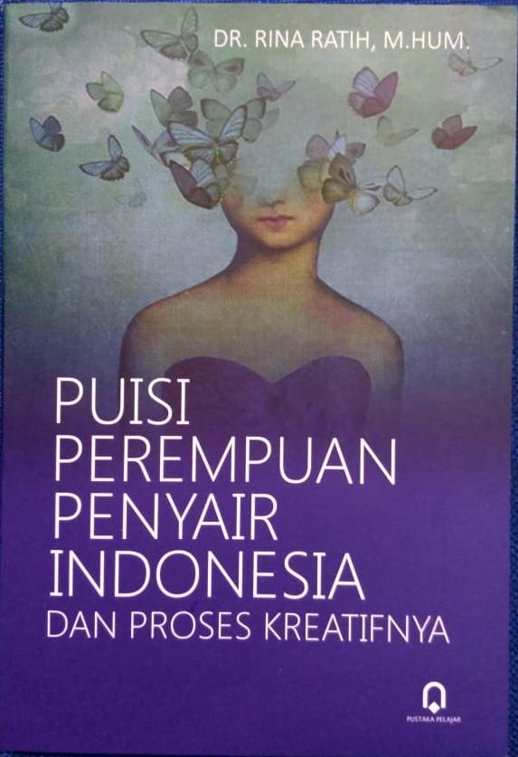 Puisi Perempuan Penyair Indonesia Dan Proses Kreatifnya