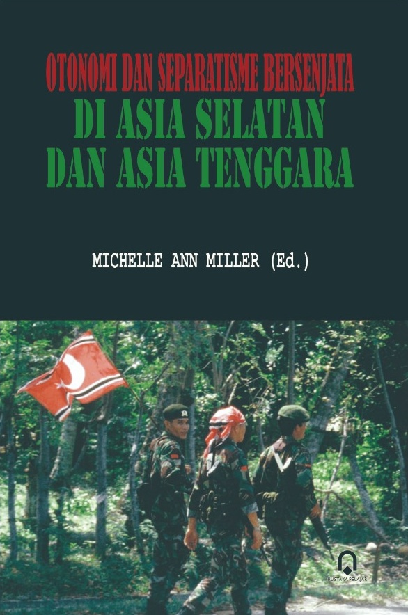 Otonomi Dan Separatisme Bersenjata Di Asia Selatan dan Asia Tenggara