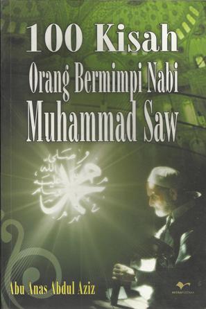 100 Kisah Orang Bermimpi Nabi Muhammad SAW
