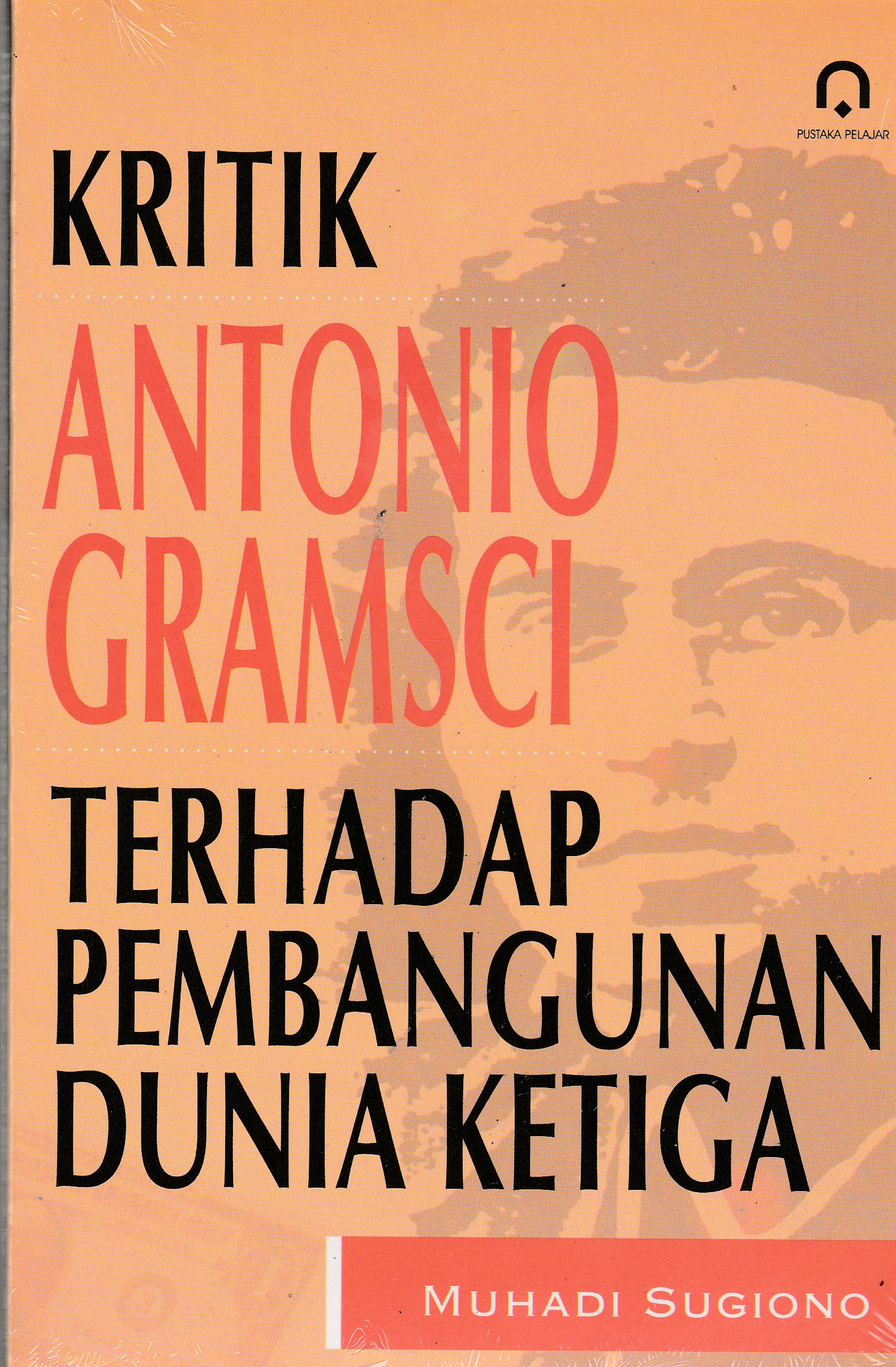 Kritik Antonio Gramsci terhadap Pembangunan Dunia Ketiga