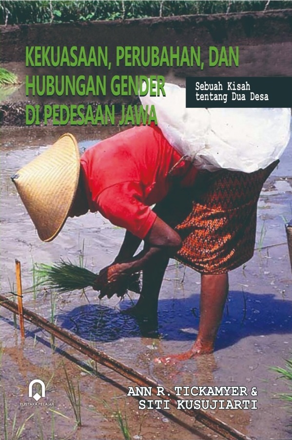 Kekuasaan, Perubahan, Dan Hubungan Gender Di Pedesaan Jawa